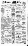 Folkestone Express, Sandgate, Shorncliffe & Hythe Advertiser Saturday 06 July 1901 Page 1