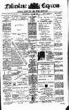 Folkestone Express, Sandgate, Shorncliffe & Hythe Advertiser Wednesday 24 July 1901 Page 1