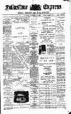 Folkestone Express, Sandgate, Shorncliffe & Hythe Advertiser Saturday 12 October 1901 Page 1