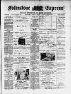 Folkestone Express, Sandgate, Shorncliffe & Hythe Advertiser Saturday 07 June 1902 Page 1