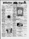 Folkestone Express, Sandgate, Shorncliffe & Hythe Advertiser Wednesday 18 June 1902 Page 1