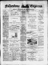 Folkestone Express, Sandgate, Shorncliffe & Hythe Advertiser Saturday 09 August 1902 Page 1