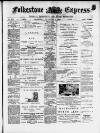 Folkestone Express, Sandgate, Shorncliffe & Hythe Advertiser Wednesday 03 September 1902 Page 1