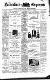 Folkestone Express, Sandgate, Shorncliffe & Hythe Advertiser Wednesday 18 February 1903 Page 1
