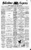 Folkestone Express, Sandgate, Shorncliffe & Hythe Advertiser Wednesday 15 July 1903 Page 1