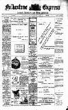 Folkestone Express, Sandgate, Shorncliffe & Hythe Advertiser