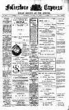 Folkestone Express, Sandgate, Shorncliffe & Hythe Advertiser