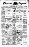 Folkestone Express, Sandgate, Shorncliffe & Hythe Advertiser Wednesday 02 March 1904 Page 1