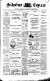 Folkestone Express, Sandgate, Shorncliffe & Hythe Advertiser Wednesday 06 July 1904 Page 1