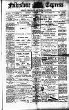 Folkestone Express, Sandgate, Shorncliffe & Hythe Advertiser Saturday 04 February 1905 Page 1