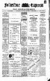 Folkestone Express, Sandgate, Shorncliffe & Hythe Advertiser Wednesday 24 January 1906 Page 1