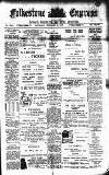 Folkestone Express, Sandgate, Shorncliffe & Hythe Advertiser Saturday 02 February 1907 Page 1