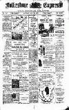 Folkestone Express, Sandgate, Shorncliffe & Hythe Advertiser Saturday 22 June 1907 Page 1