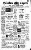 Folkestone Express, Sandgate, Shorncliffe & Hythe Advertiser Wednesday 18 September 1907 Page 1