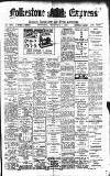Folkestone Express, Sandgate, Shorncliffe & Hythe Advertiser Wednesday 01 September 1909 Page 1