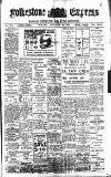 Folkestone Express, Sandgate, Shorncliffe & Hythe Advertiser Wednesday 29 September 1909 Page 1
