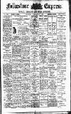 Folkestone Express, Sandgate, Shorncliffe & Hythe Advertiser Saturday 06 November 1909 Page 1