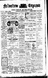 Folkestone Express, Sandgate, Shorncliffe & Hythe Advertiser Wednesday 08 March 1911 Page 1
