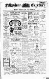 Folkestone Express, Sandgate, Shorncliffe & Hythe Advertiser Saturday 11 March 1911 Page 1
