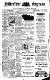 Folkestone Express, Sandgate, Shorncliffe & Hythe Advertiser Saturday 06 July 1912 Page 1