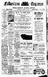 Folkestone Express, Sandgate, Shorncliffe & Hythe Advertiser Saturday 17 August 1912 Page 1