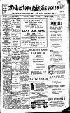 Folkestone Express, Sandgate, Shorncliffe & Hythe Advertiser Saturday 22 March 1913 Page 1