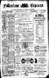 Folkestone Express, Sandgate, Shorncliffe & Hythe Advertiser Saturday 02 August 1913 Page 1
