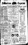 Folkestone Express, Sandgate, Shorncliffe & Hythe Advertiser Wednesday 10 September 1913 Page 1
