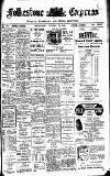 Folkestone Express, Sandgate, Shorncliffe & Hythe Advertiser Wednesday 15 October 1913 Page 1
