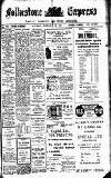 Folkestone Express, Sandgate, Shorncliffe & Hythe Advertiser Saturday 15 November 1913 Page 1