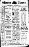 Folkestone Express, Sandgate, Shorncliffe & Hythe Advertiser Saturday 29 November 1913 Page 1