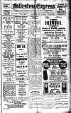 Folkestone Express, Sandgate, Shorncliffe & Hythe Advertiser Saturday 08 November 1919 Page 1