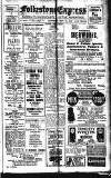 Folkestone Express, Sandgate, Shorncliffe & Hythe Advertiser Saturday 15 November 1919 Page 1