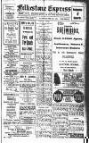 Folkestone Express, Sandgate, Shorncliffe & Hythe Advertiser Saturday 12 February 1921 Page 1