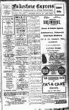 Folkestone Express, Sandgate, Shorncliffe & Hythe Advertiser Saturday 21 May 1921 Page 1