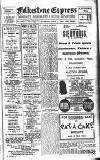 Folkestone Express, Sandgate, Shorncliffe & Hythe Advertiser Saturday 11 June 1921 Page 1