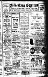 Folkestone Express, Sandgate, Shorncliffe & Hythe Advertiser Saturday 18 February 1922 Page 1