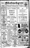 Folkestone Express, Sandgate, Shorncliffe & Hythe Advertiser Saturday 08 July 1922 Page 1