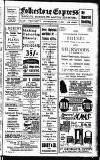 Folkestone Express, Sandgate, Shorncliffe & Hythe Advertiser Saturday 09 December 1922 Page 1