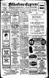 Folkestone Express, Sandgate, Shorncliffe & Hythe Advertiser Saturday 07 July 1923 Page 1
