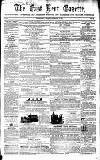 East Kent Gazette Saturday 01 February 1862 Page 1