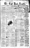 East Kent Gazette Saturday 01 August 1863 Page 1