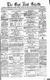 East Kent Gazette Saturday 04 August 1877 Page 1