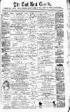 East Kent Gazette Saturday 24 April 1886 Page 1