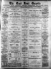 East Kent Gazette Saturday 18 March 1899 Page 1