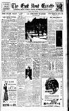 East Kent Gazette Friday 27 May 1949 Page 1