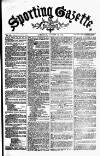Sporting Gazette Saturday 12 August 1865 Page 1