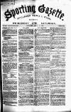 Sporting Gazette Saturday 25 April 1868 Page 1
