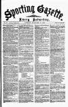 Sporting Gazette Saturday 17 February 1872 Page 1