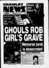 Crawley News Wednesday 20 July 1994 Page 1